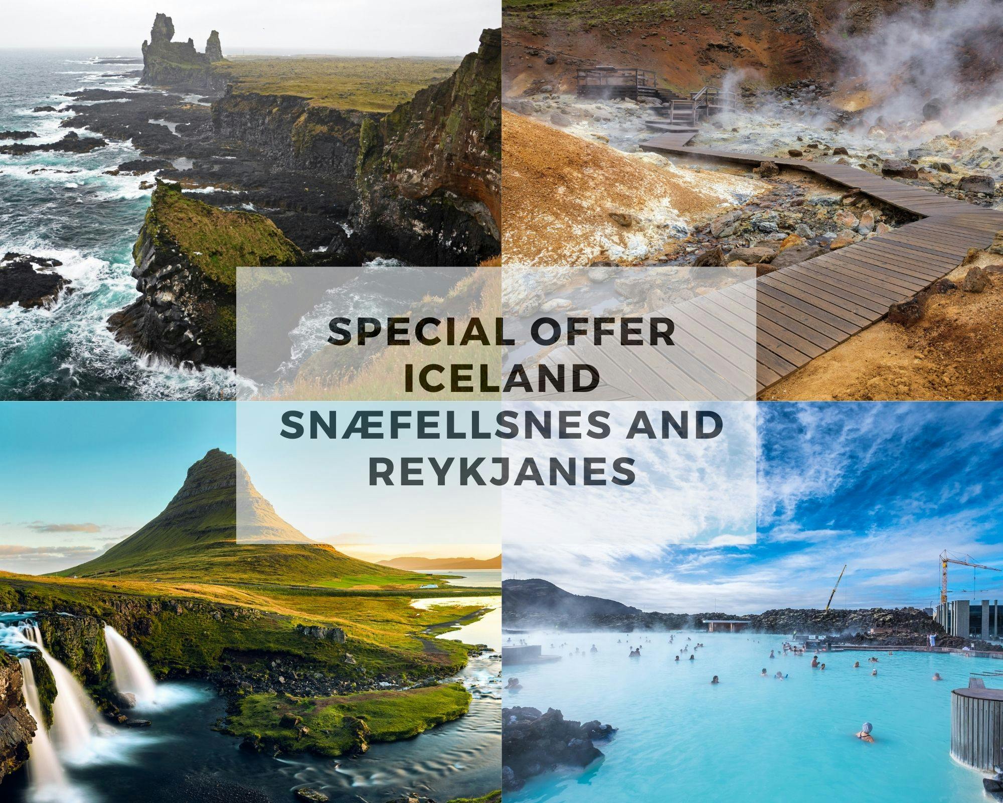 Exclusive Luxury Offer Snæfellsnes and Reykjanes